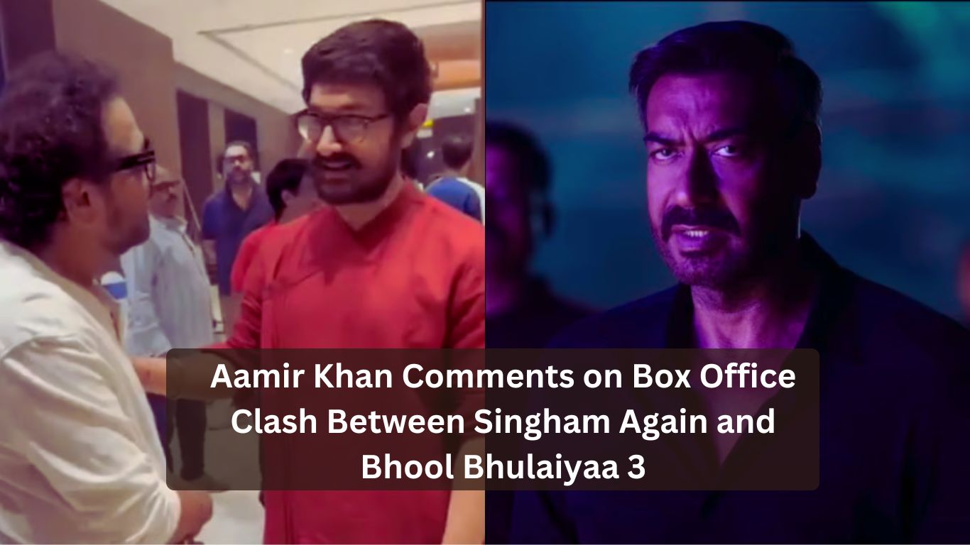 Aamir Khan Comments on Box Office Clash Between Singham Again and Bhool Bhulaiyaa 3