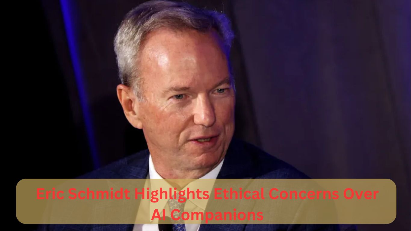 Eric Schmidt Highlights Ethical Concerns Over AI Companions