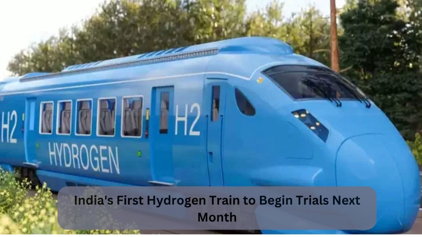 India's First Hydrogen Train to Begin Trials Next Month