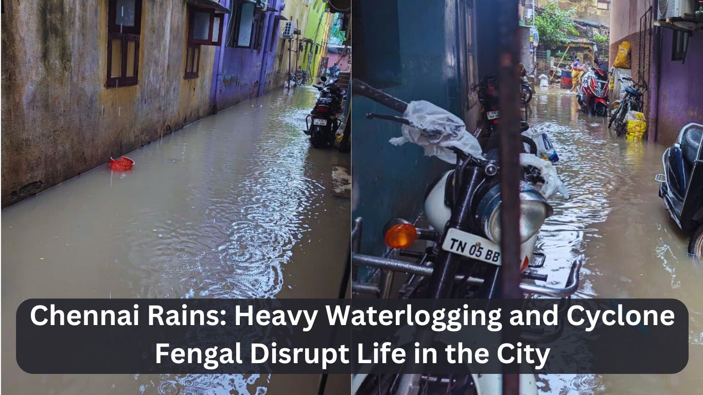 Chennai Rains: Heavy Waterlogging and Cyclone Fengal Disrupt Life in the City