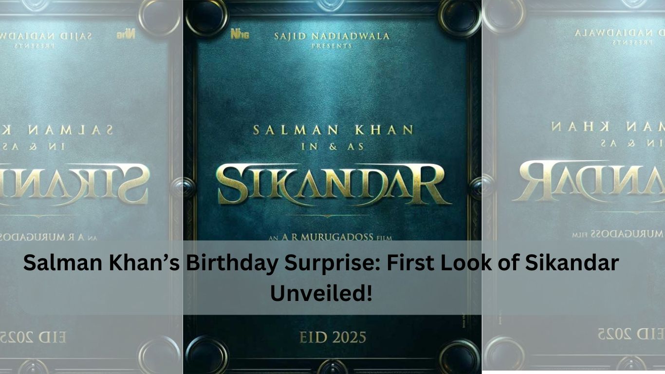 Salman Khan’s Birthday Surprise: First Look of Sikandar Unveiled!