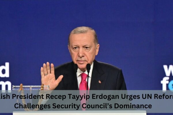 Turkish President Recep Tayyip Erdogan Urges UN Reform, Challenges Security Council’s Dominance