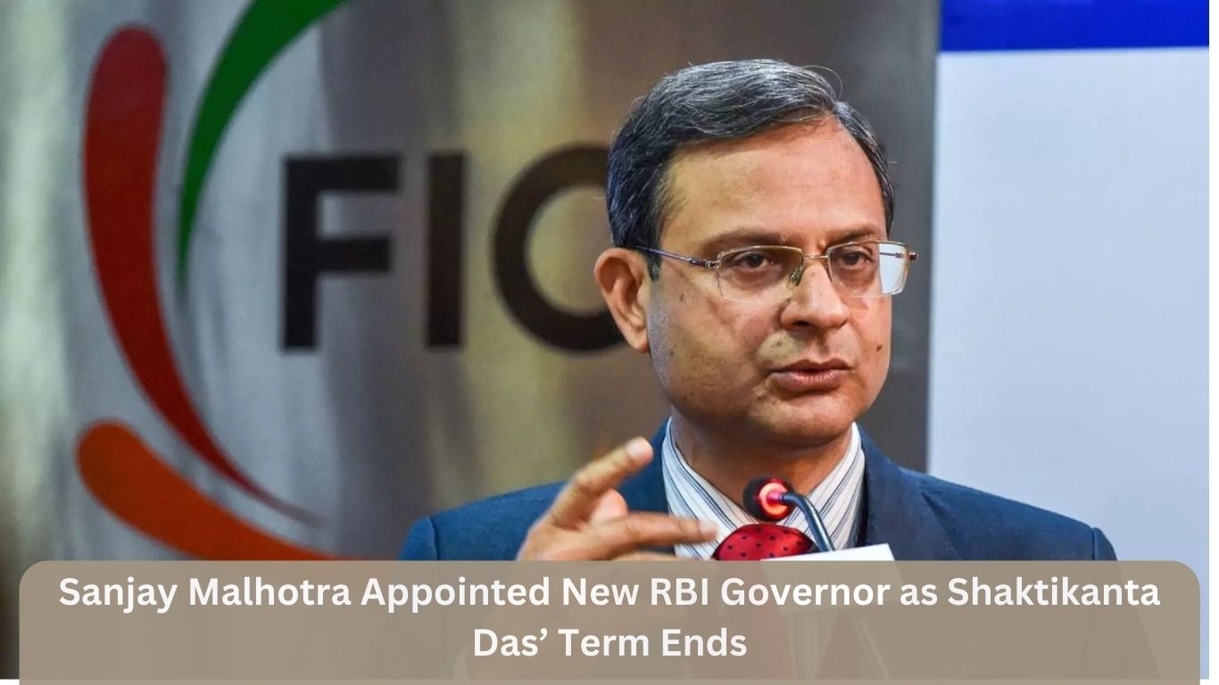 Sanjay Malhotra Appointed New RBI Governor as Shaktikanta Das’ Term Ends