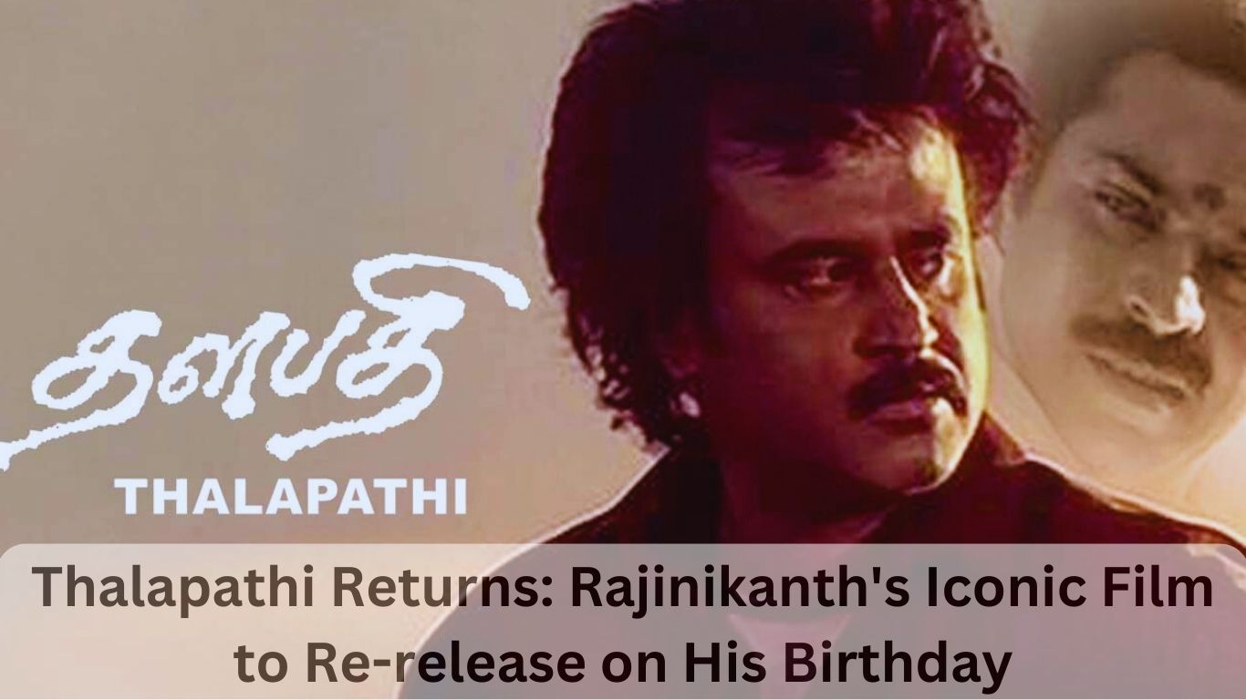 Thalapathi Returns: Rajinikanth's Iconic Film to Re-Release on His Birthday