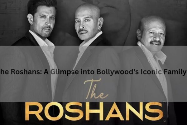 The Roshans: A Glimpse into Bollywood's Iconic Family