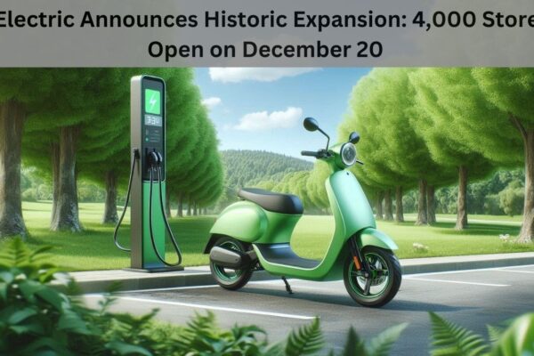 Ola Electric Announces Historic Expansion: 4,000 Stores to Open on December 20