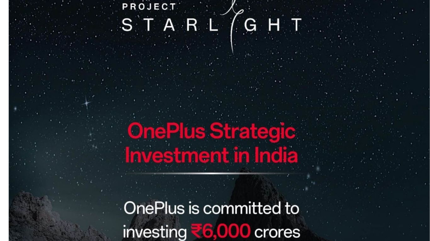 OnePlus to Invest ₹6,000 Crore in India with 'Project Starlight'